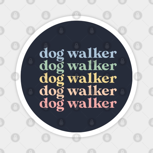 Funny Dog Walker Gift Retro Dog Walker Magnet by kmcollectible